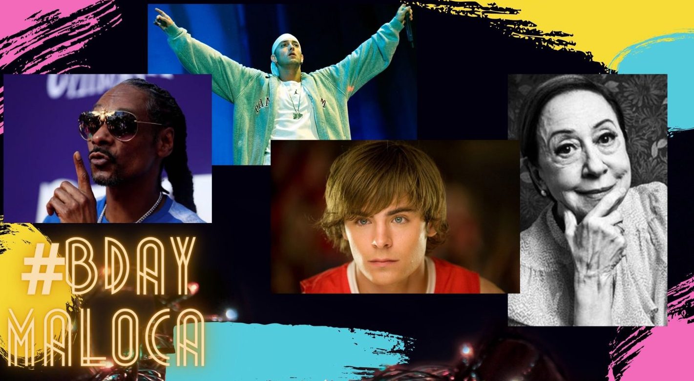 Outubro – #BdayMaloca: Fernanda Montenegro, Eminem e Zac Efron